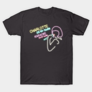 Charlotte, The Karaoke Master T-Shirt